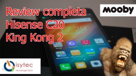 Hisense C20 King Kong 2 Review y test de resistencia en español || Isytec.net – Mooby