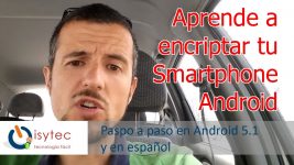 Isytec Seguridad – Encripta tu movil paso a paso, Manual en Español Android 5.1