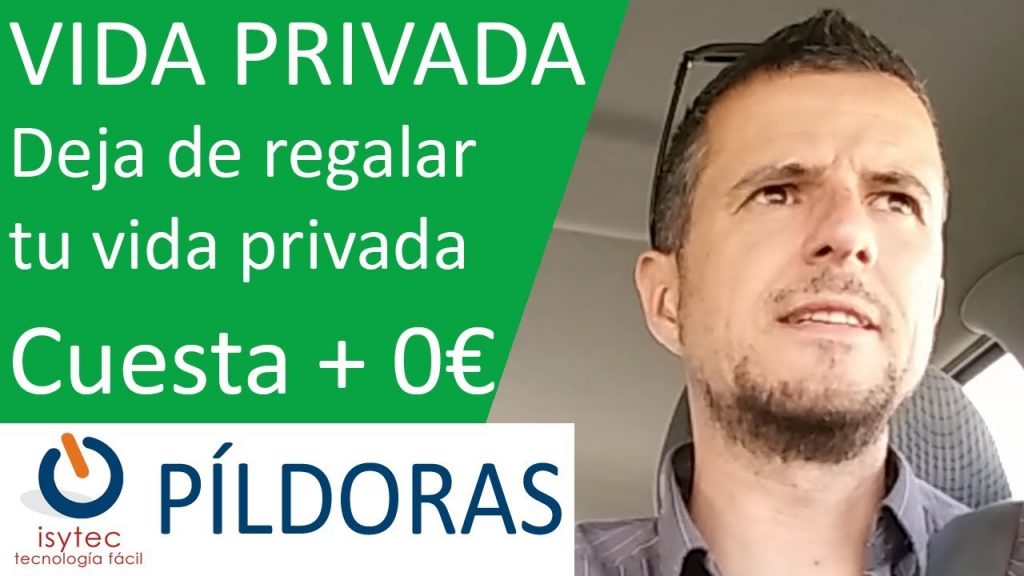 Estamos regalando nuestra vida privada – Píldora Tecnológica