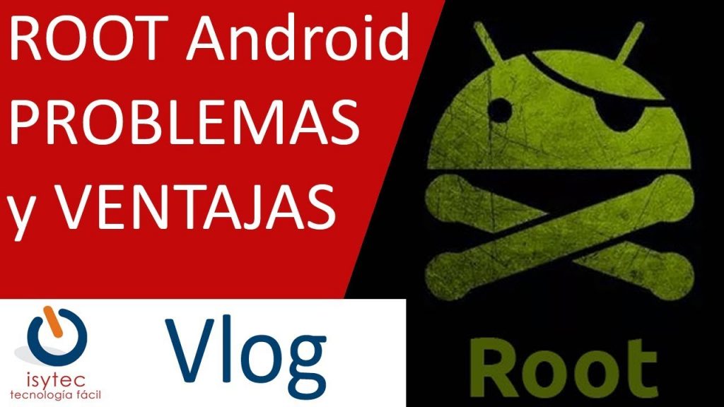 Root Android todos los modelos y marcas. Pros y contras