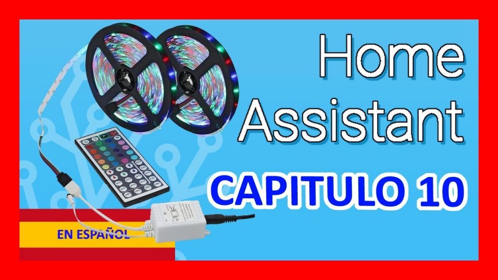 Home Assistant ?♻️? IMagic HOME LED Controller Domotica DIY [ Capitulo10 ]