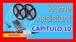 Home Assistant ?♻️? IMagic HOME LED Controller Domotica DIY [ Capitulo10 ]