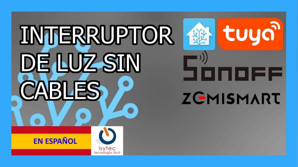 ? Interruptor de luz sin cables ?♻? Automatizaciones con SonOff y Zemismart Ewelink + TUYA