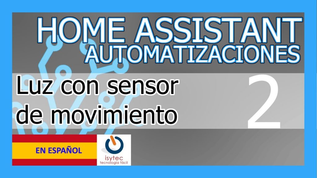 ? Automatizar luces de casa con sensor de presencia ✅?? Automatizaciones Home Assistant