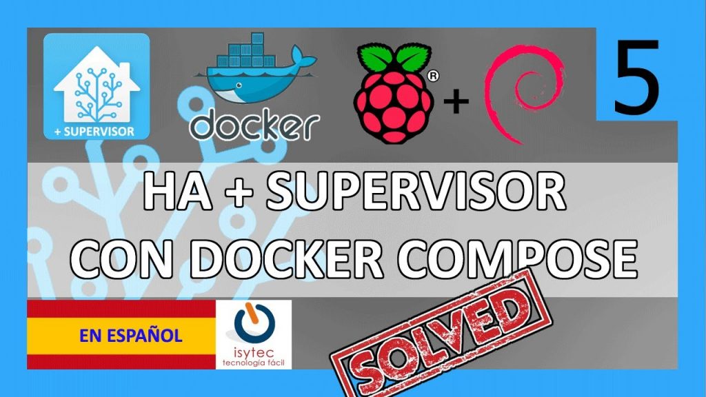 ? Home assistant con supervisor en contenedores ?♻️? con Docker Compose [FUNCIONA 2020]