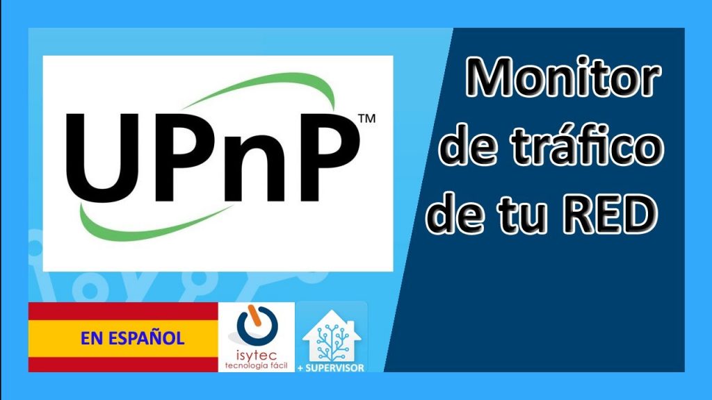 UPNP ? Network traffic monitoring ?♻️? Home assistant Monitorizar el tráfico de tu red