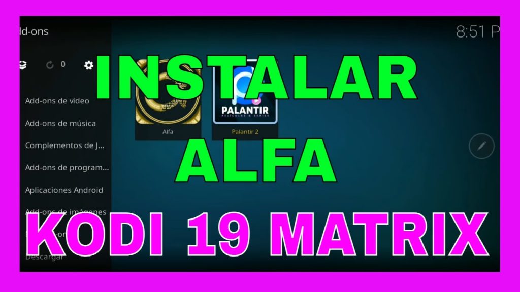 ? ? Cómo instalar Alfa en KODI 19 Matrix ✅? Manual actualizado 2021